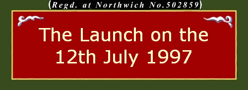 The Launch on the
12th July 1997