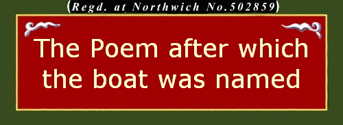 The Poem after which
the boat was named